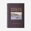 Paddling North (Paperback)